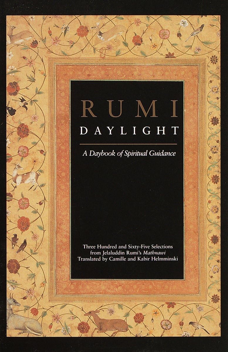 Rumi Daylight: A Daybook of Spiritual Guidance | Path to the Maypole of ...